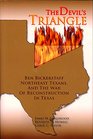 The Devil's Triangle Ben Bickerstaff Northeast Texans and the War of Reconstruction