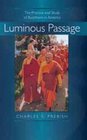Luminous Passage The Practice and Study of Buddhism in America