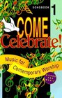 Come Celebrate Music for Contemporary Worship
