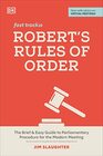 Robert's Rules of Order Fast Track The Brief and Easy Guide to Parliamentary Procedure for the Modern Meeting