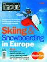 Time Out Skiing and Snowboarding in Europe