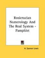 Rosicrucian Numerology And The Real System  Pamphlet
