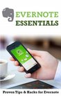 Evernote Essentials Proven Tips  Hacks for Evernote