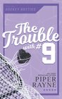 The Trouble with 9