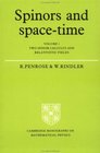Spinors and SpaceTime Volume 1 TwoSpinor Calculus and Relativistic Fields