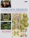 Garden Design Practical Advice for Professional Results