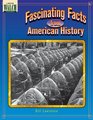 Fascinating Facts from American History/Pbn 017023V3