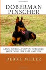 Doberman Pinscher A dog journal for you to record your dog's life as it happens