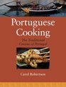 Portuguese Cooking The Traditional Cuisine of Portugal