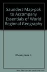 Saunders MapPak to Accompany Essentials of World Regional Geography