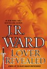 Lover Revealed: A Novel of the Black Dagger Brotherhood