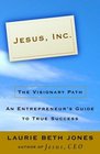 Jesus Inc  The Visionary Path