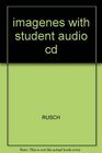 Imagenes with Student Audio CD