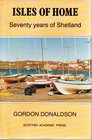 Isles of home Seventy years of Shetland