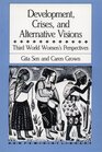 Development Crises and Alternative Visions Third World Women's Perspectives