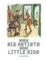 When Big Artists Were Little Kids