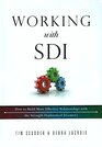 Working with SDI How to Build More Effective Relationships with the Strength Deployment Inventory
