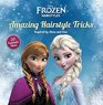 Amazing Frozen Hairstyle Tricks 20 Great Ideas Inspired by Anna and Elsa