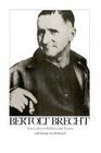 Bertolt Brecht Sein Leben in Bildern und Texten