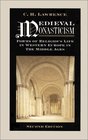 Medieval Monasticism Forms of Religious Life in Western Europe in the Middle Ages