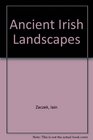 Ancient Irish Landscapes