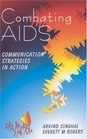Combating AIDS  Communication Strategies in Action