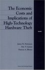 The Economic Costs and Implications of HighTechnology Hardware Theft