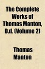 The Complete Works of Thomas Manton Dd