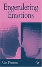 Engendering Emotions