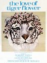 The Love of Tiger Flower: A Tale