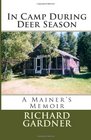 In Camp During Deer Season A Mainer's Memoir