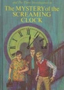 Alfred Hitchcock and The Three Investigators in The MYSTERY of the SCREAMING CLOCK (Volume 9)