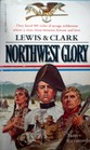 Lewis and Clark Northwest Glory