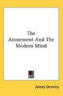 The Atonement And The Modern Mind