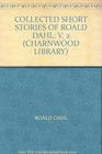Collected Short Stories of Roald Dahl: v. 2 (Charnwood Library)