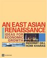 An East Asian Renaissance Ideas for Economic Growth