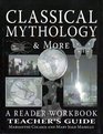 Classical Mythology  More A Reader Workbook Teacher's Guide