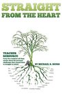 Straight from the Heart  Teacher Resource 5x7 Paperback version Includes 45 student stories with questions following each chapter  writing at three levels of increasing depth