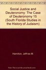 Social Justice and Deuteronomy The Case of Deuteronomy 15