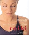 An Introduction to Reiki Healing Energy for Mind Body and Spirit