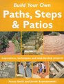 Build Your Own Outdoor Paths Steps and Patios
