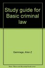 Study guide for Basic criminal law