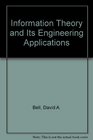 Information Theory and Its Engineering Applications