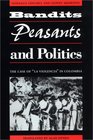 Bandits Peasants and Politics  The Case of La Violencia  in
