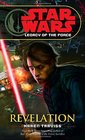 Revelation (Star Wars: Legacy of the Force, Bk 8)