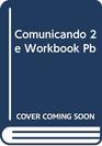 Comunicando 2e Workbook Pb