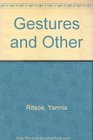 Gestures and Other