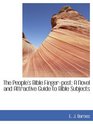 The People's Bible Fingerpost A Novel and Attractive Guide to Bible Subjects