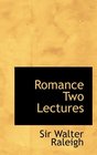 Romance Two Lectures