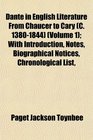Dante in English Literature From Chaucer to Cary   With Introduction Notes Biographical Notices Chronological List